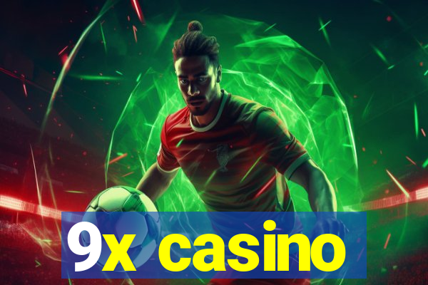 9x casino